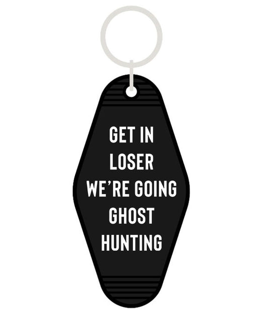 Keychain - Get In Loser We're Going Ghost Hunting - Wolf Moon